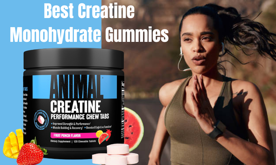 Best Creatine Monohydrate Gummies: Top 5 Reviewed
